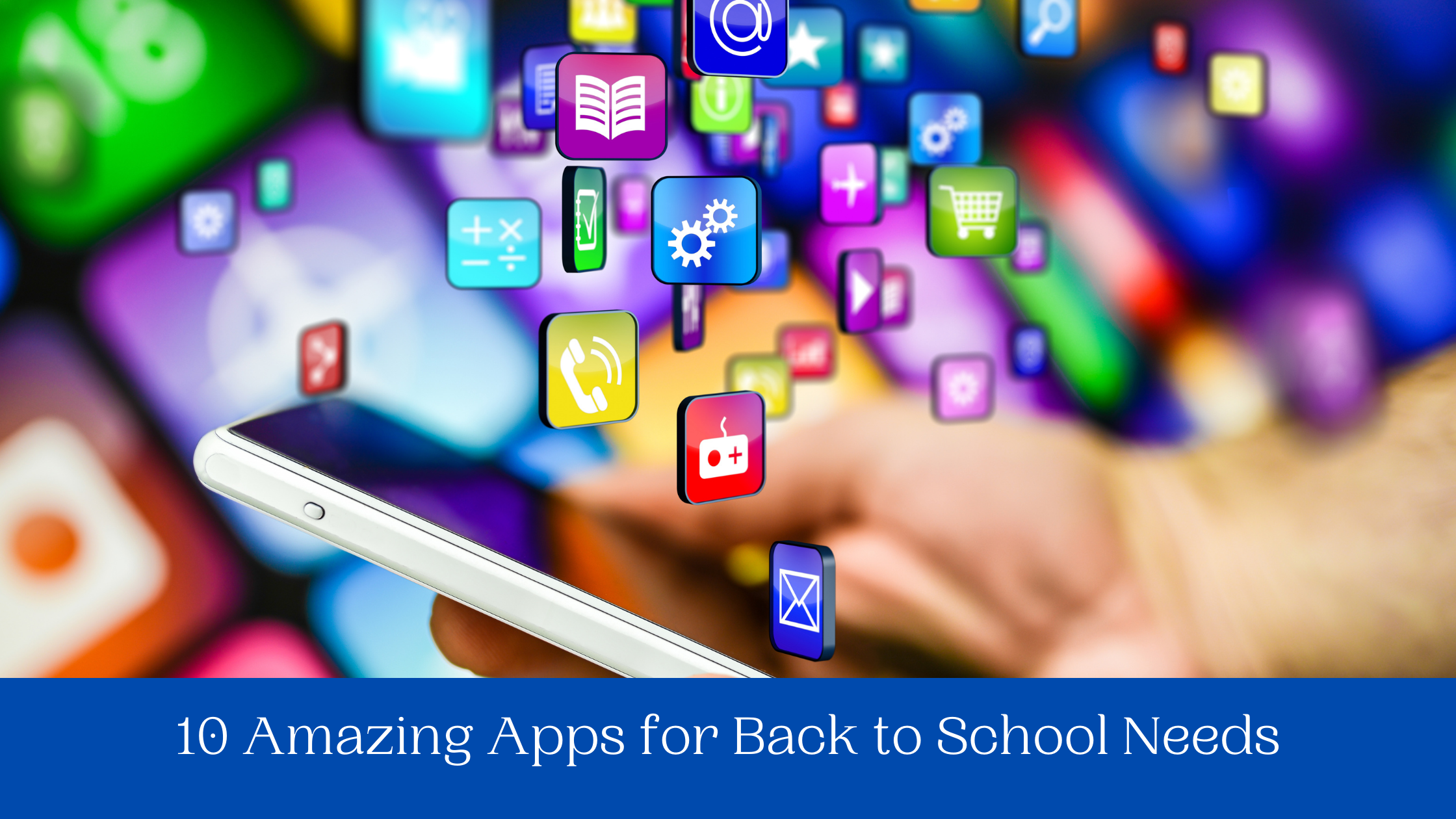10 Amazing Apps for Back to School Needs Back to School Apps