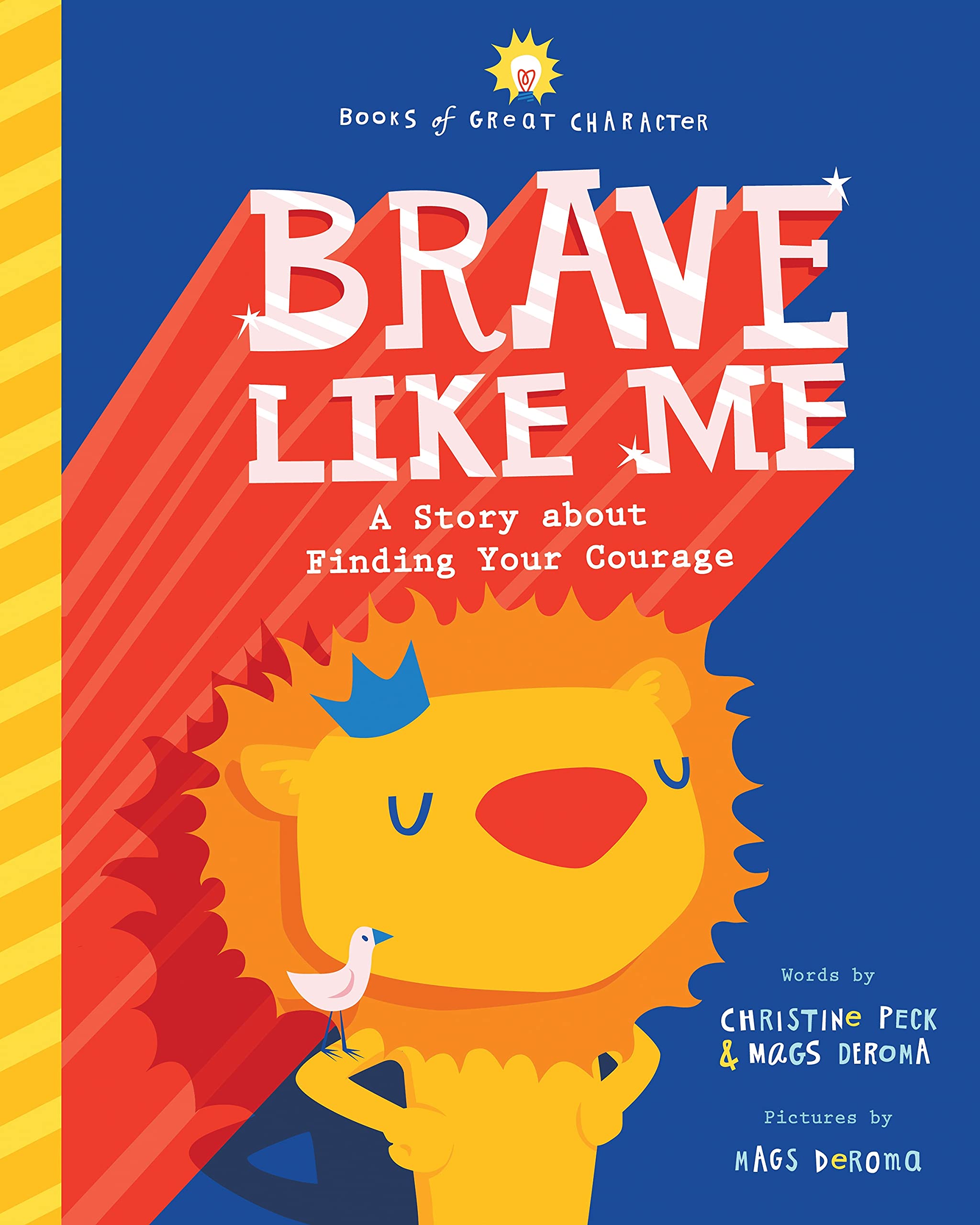 Brave Like Me: A Story About Finding Your Courage